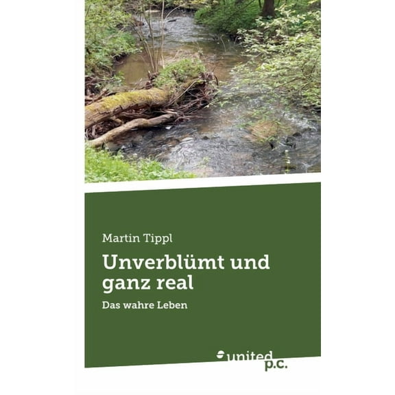 Unverblümt und ganz real: Das wahre Leben, (Paperback)
