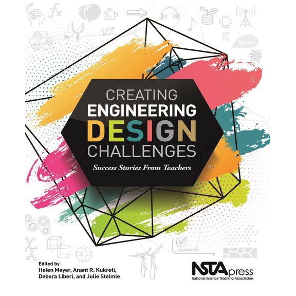 Pre-Owned Creating Engineering Design Challenges: Success Stories from Teachers (Paperback) 1681406985 9781681406985
