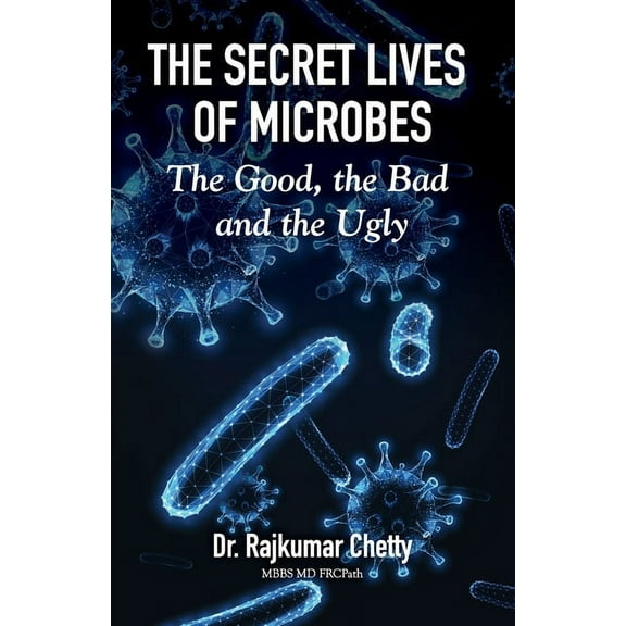 The Secret Life of Microbes (Paperback)