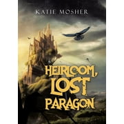 Heirloom, Lost Paragon (Paperback)