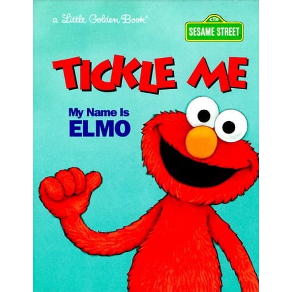 Pre-Owned Tickle Me : My Name Is Elmo (Sesame Street) (Hardcover) 0307988376 9780307988379
