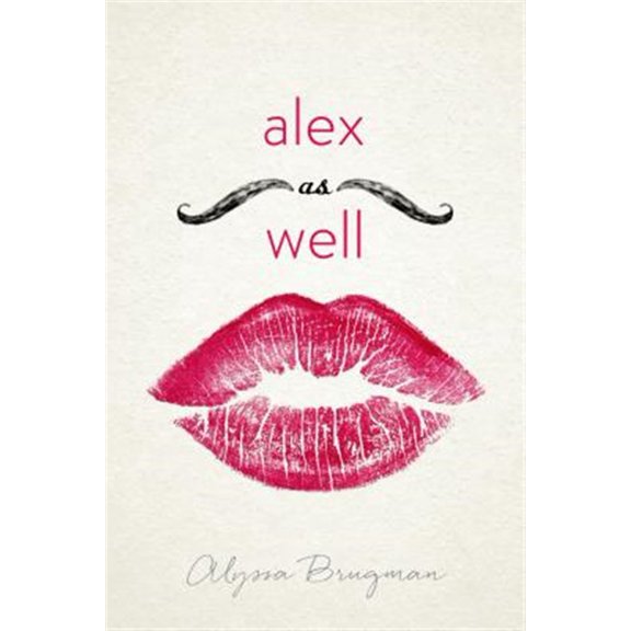Pre-Owned Alex as Well (Paperback) 1250073634 9781250073631