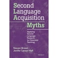 thumbnail image 1 of Pre-Owned Second Language Acquisition Myths: Applying Second Language Research to Classroom Teaching (Paperback) 0472034987 9780472034987, 1 of 1