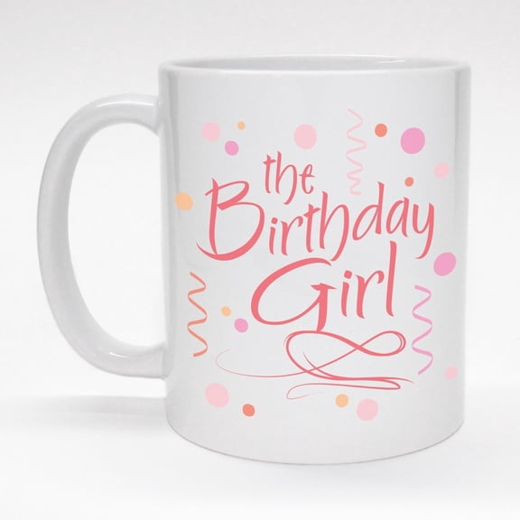 Birthday Girl Mug, Coffee & Tea Gifts for birthday