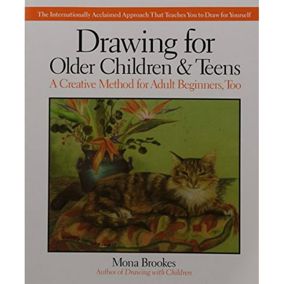 Pre-Owned Drawing for Older Children and Teens: A Creative Method for Adult Beginners, Too (Paperback) 0874776619 9780874776614