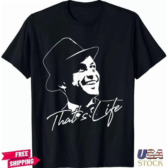 NEW That's Life Essential Love Frank Art Sinatra Love Gift T-Shirt FreeShip