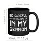 thumbnail image 2 of Taza de café Funny Pastor Ceramic, 350 ml, con la inscripción «Be Careful or You Will End Up in My S, 2 of 2