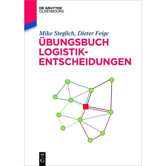 de Gruyter Studium Übungsbuch Logistik-Entscheidungen, (Paperback)