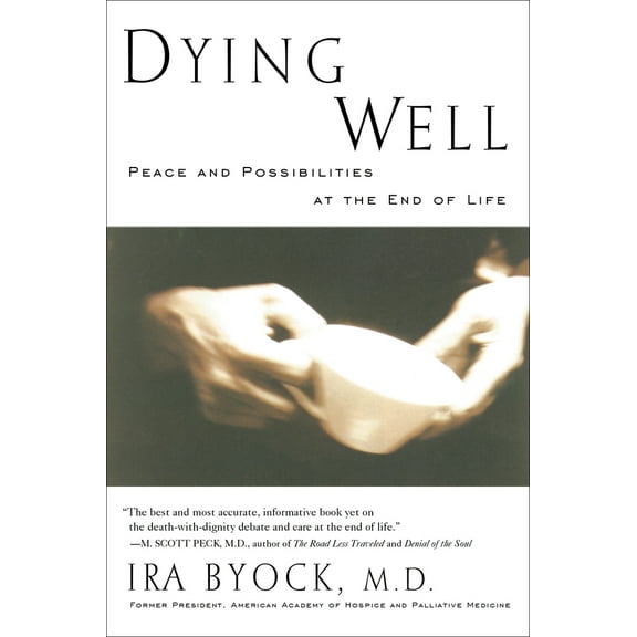 Pre-Owned Dying Well (Paperback) 1573226572 9781573226578