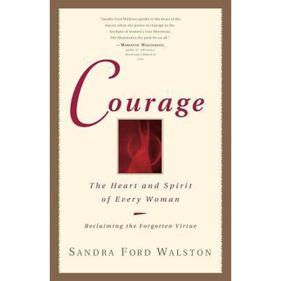 Pre-Owned Courage: The Heart and Spirit of Every Woman (Paperback) 1456571230 9781456571238