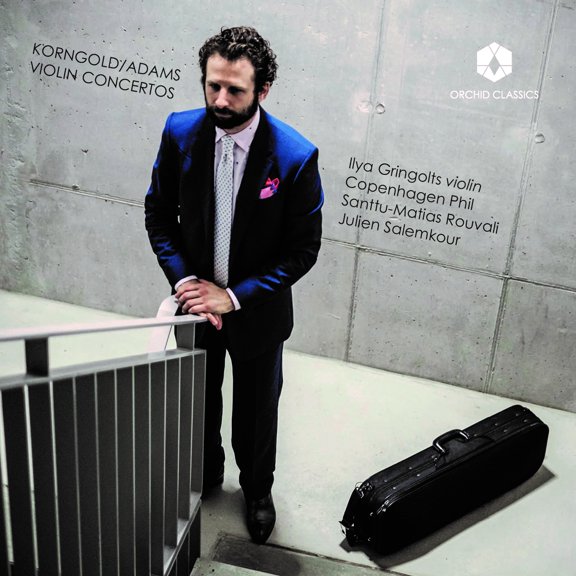 Adams / Korngold / Gringolts / Phil / Rouvali - Korngold & Adams: Violin Concertos - Music & Performance - CD