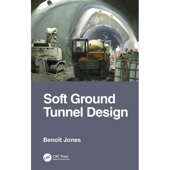 Soft Ground Tunnel Design, (Hardcover)