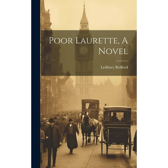 Poor Laurette, A Novel (Hardcover)