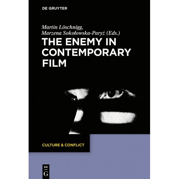 Culture & Conflict The Enemy in Contemporary Film, Book 12, (Hardcover)