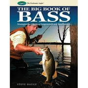 Freshwater Angler: The Big Book of Bass : Strategies for Catching Largemouth and Smallmouth (Paperback)