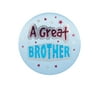 Pack of 6 Light Blue "A Great Brother" Satin Button Decorative Party Accessories 2"