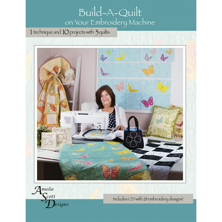 Build a quilt Embroidery Machine Book CD Designs Amelie Scott Designs Quilt
