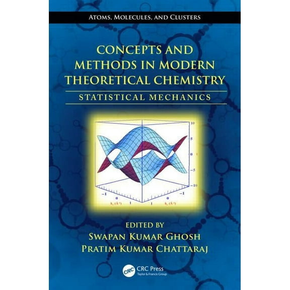 Concepts and Methods in Modern Theoretical Chemistry: Statistical Mechanics, (Hardcover)