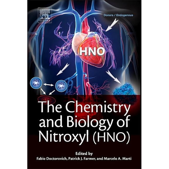 The Chemistry and Biology of Nitroxyl (Hno), (Hardcover)