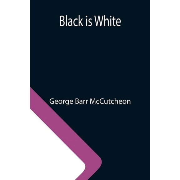 Black is White, (Paperback)