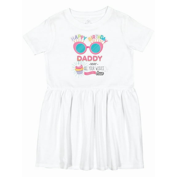 Inktastic Happy Birthday Daddy Girls Toddler Dress