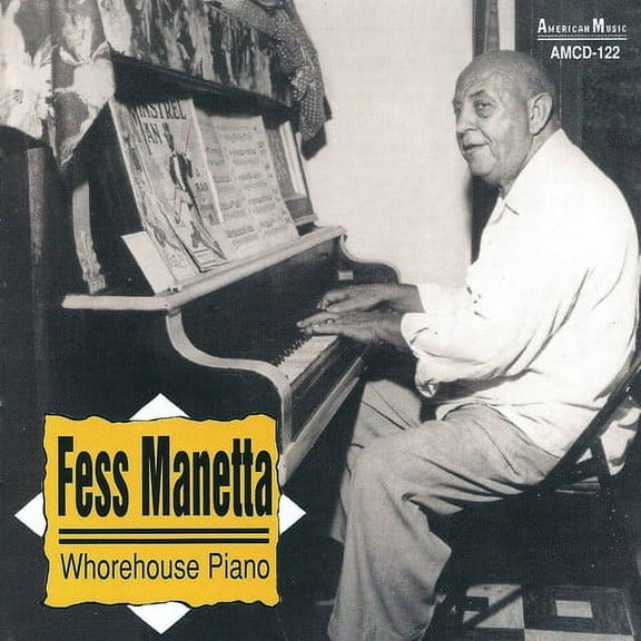 Fess Manetta - Whorehouse Piano - Jazz - CD