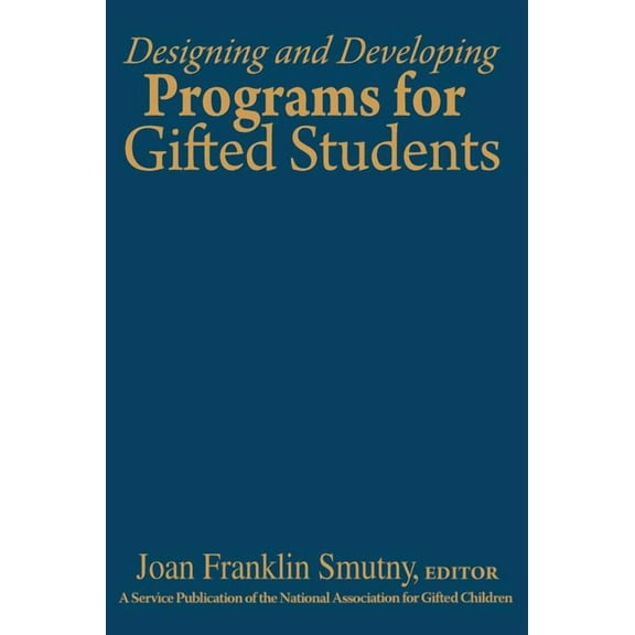 Designing and Developing Programs for Gifted Students, (Hardcover)