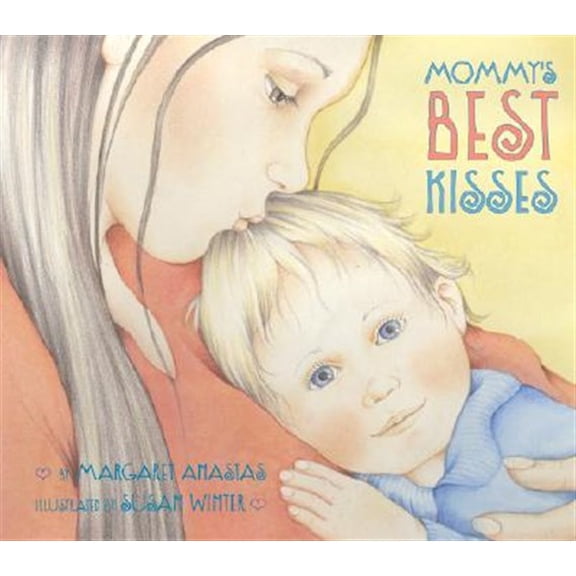 Pre-Owned Mommy's Best Kisses (Board book) 006124130X 9780061241307