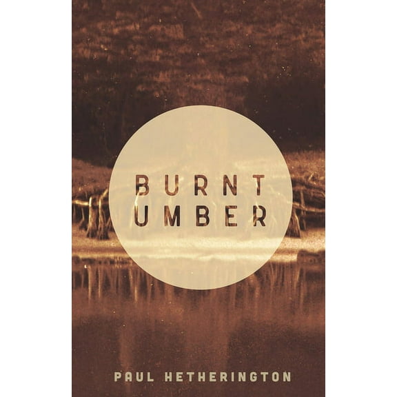 Burnt Umber (Paperback)