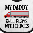 thumbnail image 4 of Inktastic Daddy Still Plays with Trucks Boys Baby Bib, 4 of 4