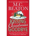 thumbnail image 1 of Pre-Owned Kissing Christmas Goodbye: An Agatha Raisin Mystery (Agatha Raisin Mysteries, 18), 9781250121189, 1250121183, Paperback,, 1 of 1