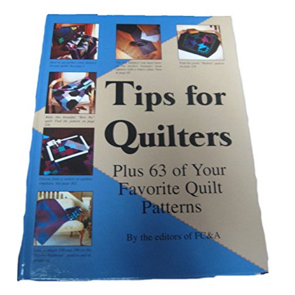 Pre-Owned Tips for quilters : plus 63 of your favorite quilt patterns (Hardcover) by Frank W. Cawood and Associates