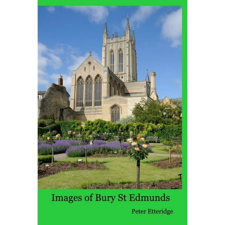 Images of Bury St Edmunds, (Paperback)