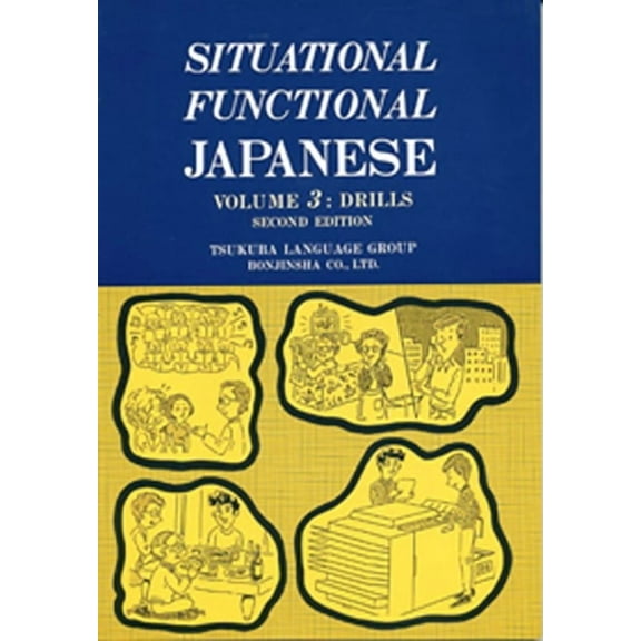Situational Functional Japanese 3 Drills, (Paperback)