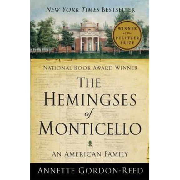 Pre-Owned The Hemingses of Monticello: An American Family (Paperback) 0393337766 9780393337761