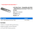 thumbnail image 2 of Left Valve Cover - Compatible with 2004 - 2005 Workhorse FasTrack FT1801 6.0L V8 GAS, 2 of 2