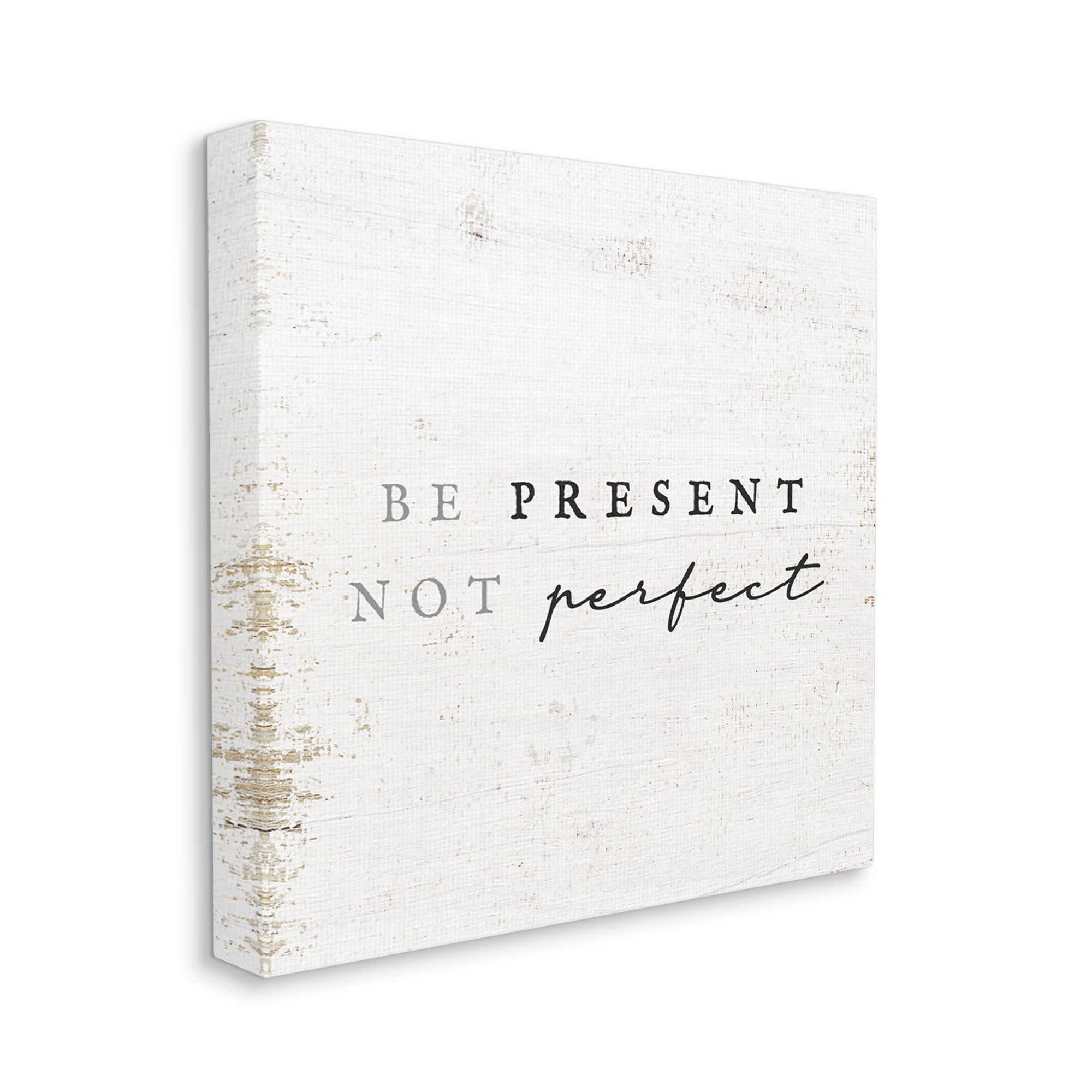 Stupell Industries Rustic Present Not Perfect Inspirational Painting Gallery Wrapped Canvas Print Wall Art, 17 x 17