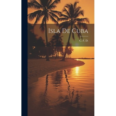 Isla de Cuba (Hardcover)