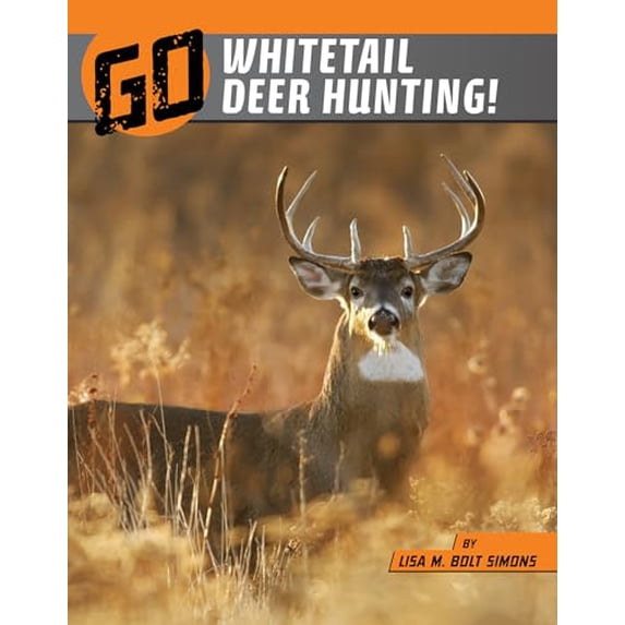 Pre-Owned Go Whitetail Deer Hunting! (Wild Outdoors), 9781663906151, 1663906157, Hardcover,