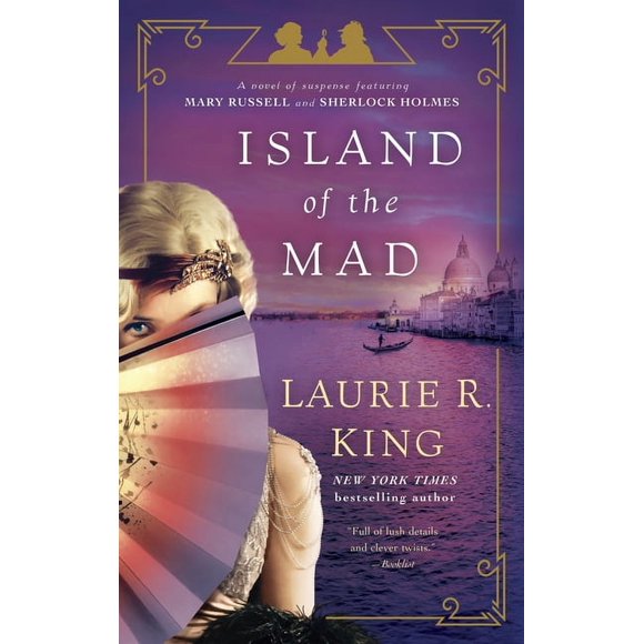 Mary Russell and Sherlock Holmes: Island of the Mad: A Novel of Suspense Featuring Mary Russell and Sherlock Holmes (Paperback)