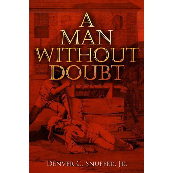 A Man Without Doubt (Paperback)