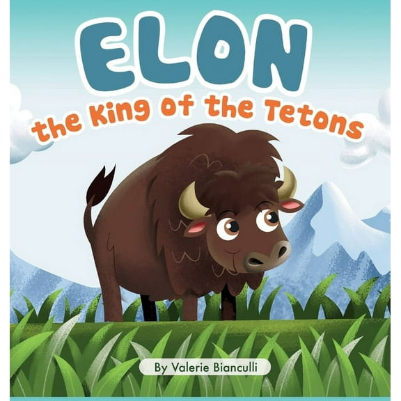Elon the King of the Tetons, (Hardcover)