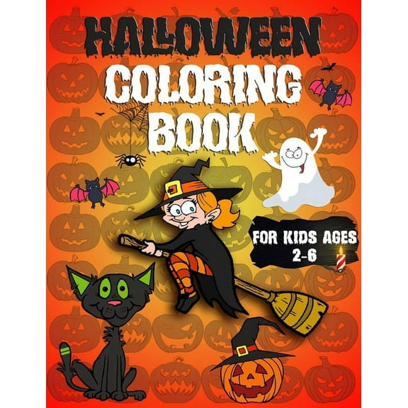 Halloween Coloring Book: : with Beautiful Witches, Ghost, Spooky Characters, Bats, and more Relaxing Fall Designs ... Coloring Books for Kids Ages 2-6 - 40 Halloween Coloring Pages (Halloween Coloring