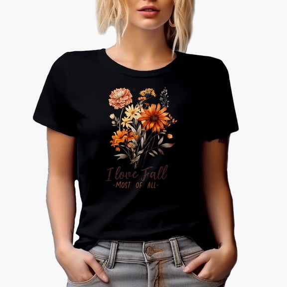 I Love Fall Most of All & Autumn Flowers Art Merch Gift, Black T-Shirt, Small