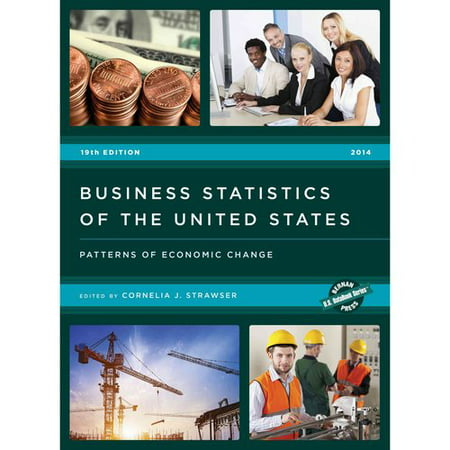 Business Statistics of the United States 2014: Patterns of Economic Change