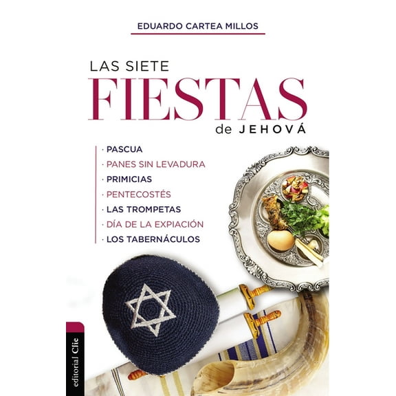 Las Siete Fiestas de Jehová: Un Estudio Basado En LevÃÂtico 23, (Paperback)