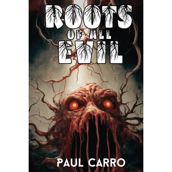 Roots of All Evil, (Paperback)