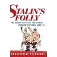 thumbnail image 1 of Pre-Owned Stalin's Folly : The Secret History of the German Invasion of Russia, June 1941 (Book), 1 of 1