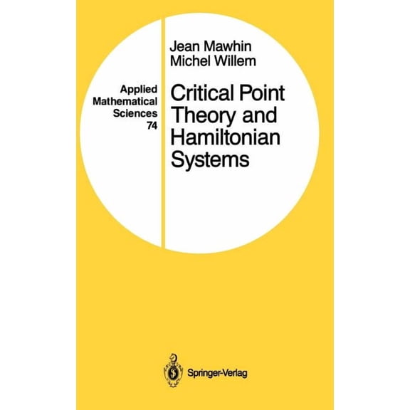Applied Mathematical Sciences Critical Point Theory and Hamiltonian Systems, Book 74, (Hardcover)