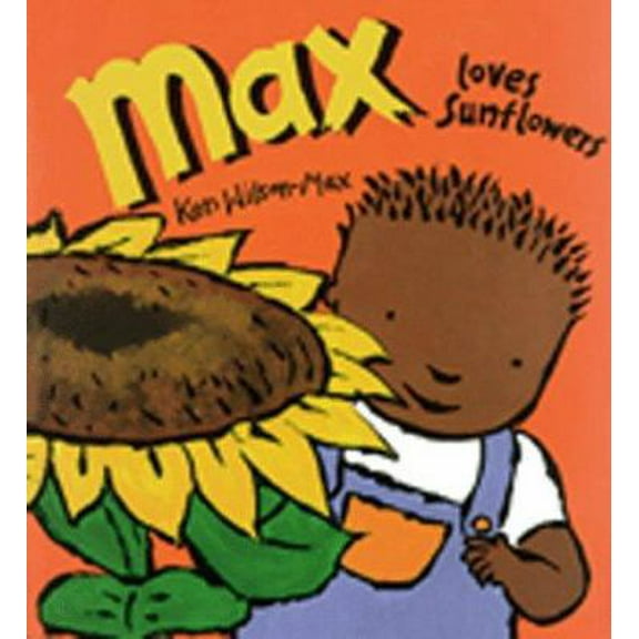 Pre-Owned Max Loves Sunflowers (Unknown) 0786804130 9780786804139